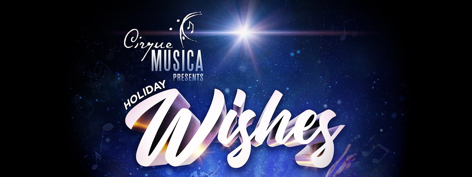 Cirque Musica presents Holiday Wishes